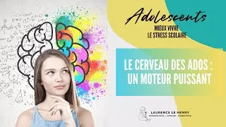 Miniature : Mieux vivre le stress scolaire : le cerveau ado, un moteur puissant  / #Capsule 2