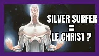 Miniature : Le Surfer d’Argent : super-héros ou figure christique ?