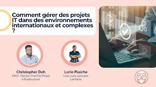Miniature : Webinar #63 - Comment gérer des projets IT dans des environnements internationaux et complexes ?