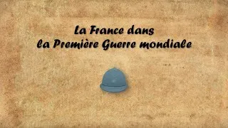 Miniature : La France dans la Première Guerre mondiale (1914-1918)