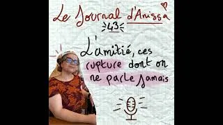 Miniature : L’amitié, ces ruptures dont on ne parle jamais