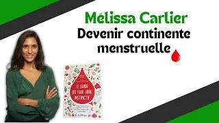 Miniature : Apprendre le flux libre instinctif et devenir continente menstruelle