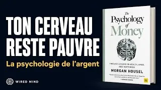 Miniature : The Psychology of Money — Ce Livre Révèle Pourquoi ton Cerveau Sabote ta Richesse