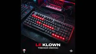 Miniature : LE KLOWN - TREMOR  (Dimitri Vegas, Martin Garrix, Like Mike) REMIX