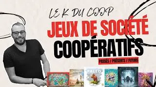 Miniature : Spécial Jeux de société coopératifs Mai 2026 - le K du Coop