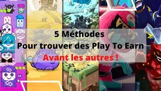 Miniature : 5 méthodes que j'utilise pour trouver des Play To Earn avant les autres !