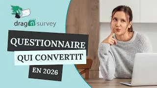 Miniature : Comment personnaliser un questionnaire efficace avec DragnSurvey | Le guide complet 2026