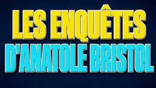 Miniature : Les enquêtes d'Anatole Bristol - Livre Audio Gratuit Complet