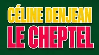 Miniature : Le Cheptel - Céline Denjean Livre Audio Gratuit Complet