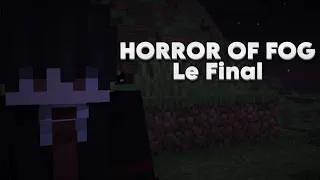 Miniature : C'est la FIN d'une AVENTURE ... Horror of Fog épisode 5 le FINAL !
