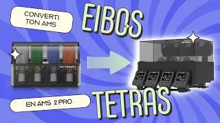 Miniature : EIBOS TETRAS, encore mieux qu'un AMS 2 PRO