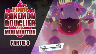 Miniature : Finir Pokémon Bouclier avec Moumouton (3/3)