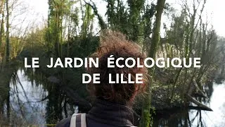 Miniature : LE JARDIN ÉCOLOGIQUE DE LILLE