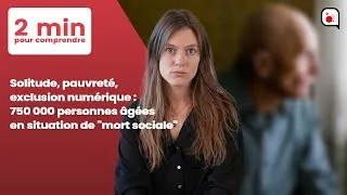 Miniature : Solitude, pauvreté, exclusion numérique : 750 000 personnes âgées en situation de "mort sociale"