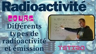 Miniature : TSTI2D Radioactivité - Cours1/4 - Différents types - émission gamma - conservation charge nucléon