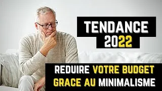Miniature : 10 Tendances Minimalistes Pour Réduire Votre Budget En 2021!!