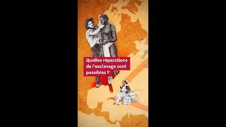 Miniature : Qu’est-ce que le concept de « réparations de l’esclavage » ?