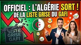 Miniature : 🇩🇿☝️🔥OFFICIEL : L’Algérie sort (enfin) de la liste grise du GAFI !