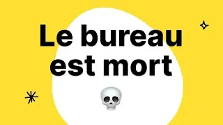 Miniature : Le bureau est mort ! Merci COVID