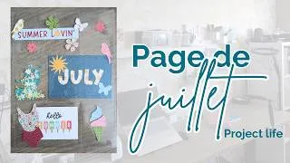 Miniature : Project life: page de JUILLET! Tout en transparence!