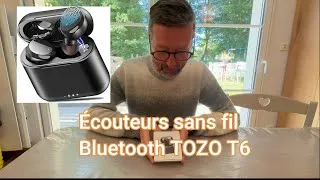 Miniature : Test et présentation des Ecouteurs sans fil TOZO T6