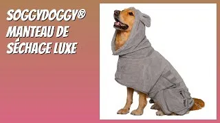 Miniature : AVIS (2026) : SOGGYDOGGY® Manteau de séchage luxe. DÉTAILS