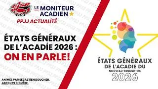Miniature : États généraux de l’Acadie 2026 : quels enjeux pour l’avenir de l’Acadie?