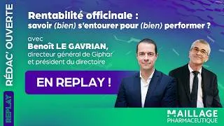 Miniature : Rentabilité officinale : savoir (bien) s'entourer pour (bien) performer ? Avec Benoît Le Gavrian.
