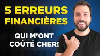Miniature : 5 erreurs financières que j'aurais aimé éviter (mon introspection honnête)
