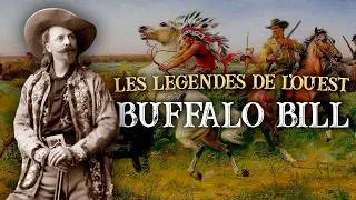 Miniature : Les Légendes de l'Ouest : Buffalo Bill, la plus grande star de l'histoire de l'Amérique ?