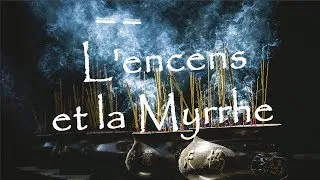 Miniature : L'encens et la myrrhe : matières mystiques
