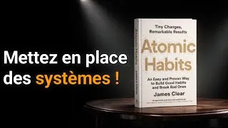 Miniature : Des habitudes atomiques qui vous rendra meilleur