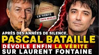 Miniature : APRÈS DES ANNÉES DE SILENCE, PASCAL BATAILLE DÉVOILE ENFIN LA VÉRITÉ SUR LAURENT FONTAINE