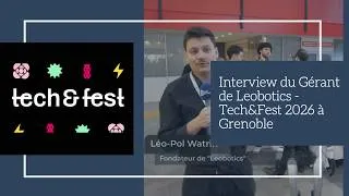 Miniature : Leobotics : Le stand qu'il ne fallait pas rater au Tech&Fest 2026 🚀🤖