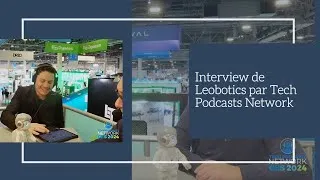 Miniature : Interview du 1er magasin de robot en France par Tech Podcasts Network - Leobotics 🤖