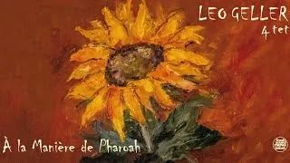 Miniature : Leo Geller 4tet - A La Manière de Pharoah