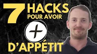 Miniature : Comment augmenter ton appétit (7 conseils)