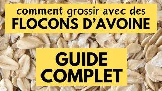 Miniature : Comment GROSSIR avec les FLOCONS D'AVOINE (guide complet)