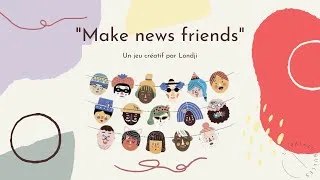 Miniature : Le Palais Bulles présente: le jeu créatif "Make New Friends" de Londji