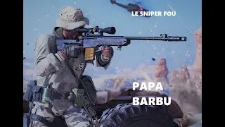 Miniature : Le PaPa Barbu sniper 😯😯