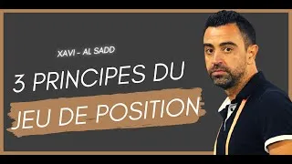 Miniature : 3 PRINCIPES DU JEU DE POSITION EN 5 MINUTES - XAVI