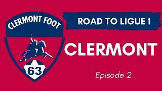 Miniature : ROAD TO LIGUE 1 : CLERMONT - EPISODE 2