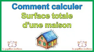 Miniature : Comment calculer la surface totale d une maison