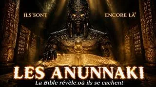 Miniature : Les Anunnaki ne sont pas partis : la Bible révèle où ils se cachent