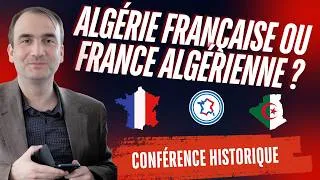 Miniature : ALGÉRIE FRANÇAISE ou FRANCE ALGÉRIENNE ? Les conférences du PdF - présentée par Scipion de Salm 🇫🇷🇩🇿