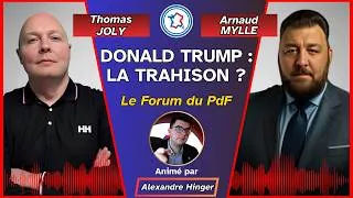 Miniature : TRUMP : LA TRAHISON ? - avec Thomas Joly & Arnaud Mylle - Le Forum du PdF - (14/03/2026)