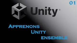 Miniature : Apprenons Unity ensemble ! (REDIFF 01)