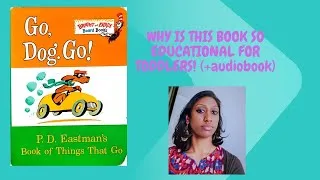 Miniature : Go Dog Go Board Books, why is it so educational for toddlers? (+audiobook)