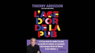 Miniature : Thierry Ardisson : L'âge d'or de la pub , son nouveau livre