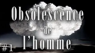 Miniature : Günther Anders et L'Obsolescence de l'homme | 1. Une critique de l'ère de la technique
